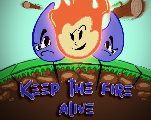 Keep The Fire Alive