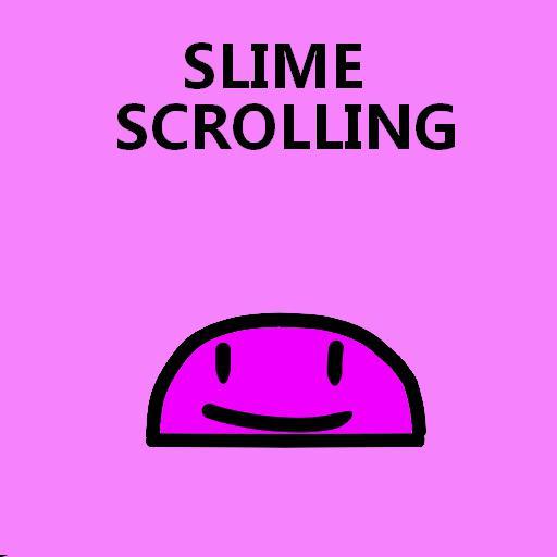 Slime Scrolling